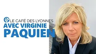 Le Café des Lyonnes Ep21 - Virginie Paquien