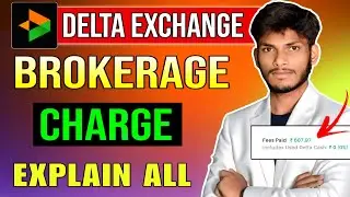 Delta Exchange India Trading Fees? | Brokerage Charges Explained | Future,Options Trading Brokrage 