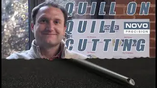 Quill on Quill Cutting