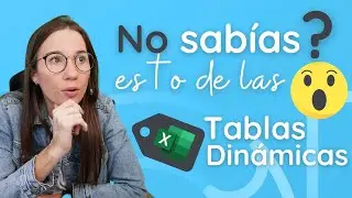 👉 Tienes que saber esto si manejas Tablas Din&aacute;micas en EXCEL.