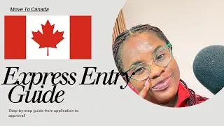 Canada Immigration Made Easy—Express Entry for Absolute Beginners