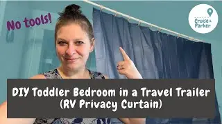 DIY Toddler Bedroom in a Travel Trailer | Easy RV Privacy Curtain Hack (No Tools!)