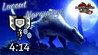 MHR:Sunbreak | M6★ Lucent Nargacuga | 4'14 | solo Charge Blade