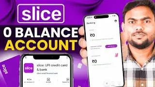 Slice Savings Account | Slice Bank Account Opening | Slice Bank Zero Balance Account 2026