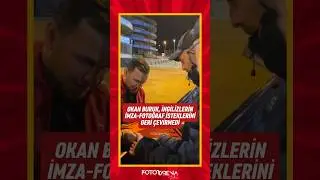 Okan Buruk, ingilizlerin imza ve fotoğraf isteklerini geri &ccedil;evirmedi #galatasaray #okanburuk #shorts