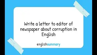 Write a letter to editor of newspaper about corruption in English