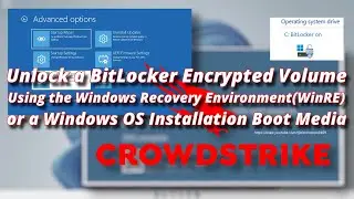 Unlock a BitLocker Volume Using the Windows Recovery Environment WinRE or a Windows OS Installation
