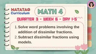 Matatag Math 4 Quarter 3 Week 6 Day 1-5