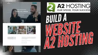 How To Build A Website With A2 Hosting 2026 🔥 (A2 Hosting Tutorial!)