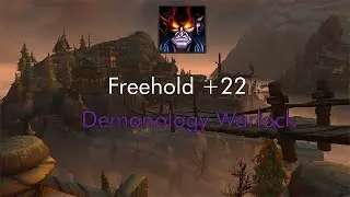 Freehold +22 | Demonology Warlock | Dragonflight Season 2