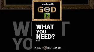 Drew The Reminder  - I Walk With God