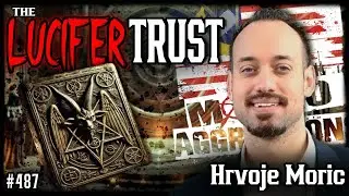 #487: The Lucifer Trust | Hrvoje Moric