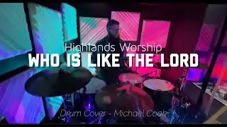 Who is like the Lord Drum Cover