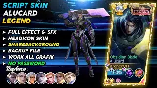 Update ❗ Script Skin Alucard Legend | Full Effect-Sound | Add Sharebackground | Mlbb @LanaModz