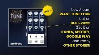 breitband &ndash; WAVE TUNE FOUR Album Release (HD)