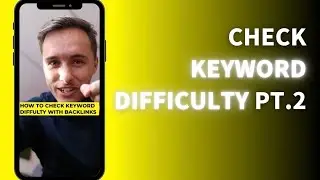 How to Check Keyword Difficulty with Backlinks p.2 (SEO Tip)