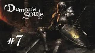 Demon's Souls - Прохождение без смертей - #7 - Stonefang Tunnel, 2-2 - Убиваем Flamelurker