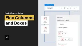 Columns and Boxes | Flex Training by Without Code