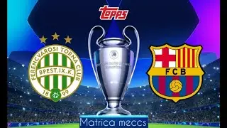 Ferencv&aacute;rosi TC - FC Barcelona | Topps BL Matrica meccs | G&oacute;lpar&aacute;d&eacute;