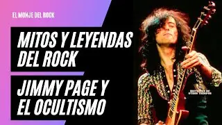 Mitos y Leyendas del Rock: Jimmy Page y el Ocultismo: El Monje del Rock