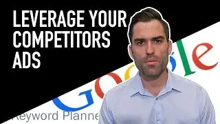 Leveraging Competitor&rsquo;s Ads For Google Ads