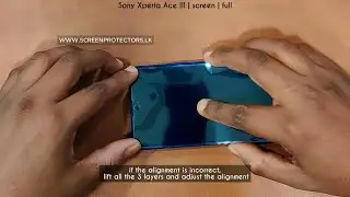 Installing Hydrogel Screen Protector on the Sony Xperia Ace III | Installation Instructions.