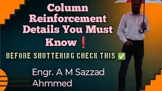 Column reinforcement details before shuttering work | Engr. A M Sazzad Ahmmed 