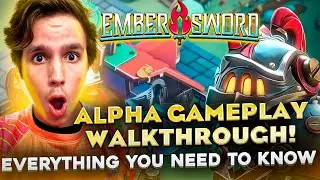 EMBER SWORD  - ALPHA GAMEAPLAY WALKTHROUGH   EVERYTHING YOU NEED TO KNOW