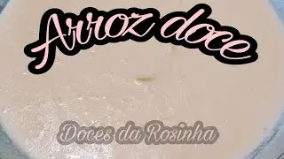 ARROZ DOCE À MODA ANTIGA 🌹