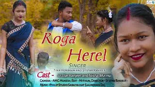 Roga Herel//New Santhali video 2022//Tina Hembram & St Star Ranjeet//Nisa