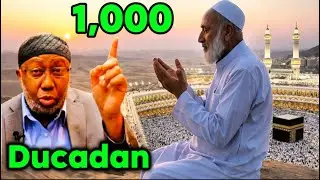 Sirta ducada: 1,000 jeer akhri ducadan hadaad werwersan, murugo iyo cabsi ku haysato sh Xasan 