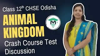 Class 12 Biology | Animal Kingdom | Crash Course Test Discussion CHSE Odisha | MatSciOdia