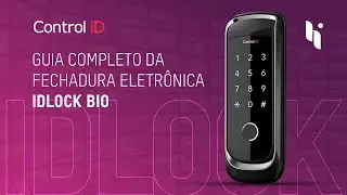 Guia completo: TUDO o que você precisa saber sobre a IDLock Bio, fechadura inteligente da Control ID