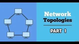 Network Topology Part 1 || Computer Network