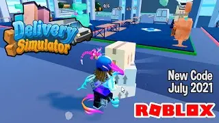 Roblox Delivery Simulator New Code July 2021