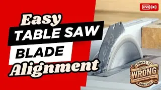 Easy Table Saw Alignment