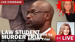 LIVE: Law Student Murder Trial &ndash; GA v. Edrick Faust &ndash; Day 2