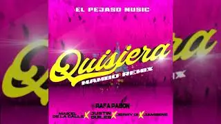 Rafa Pabon, Justin Quiles, Maikel De La Calle, Jerry Di, Jambene - Quisiera [Mambo Remix]