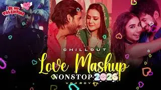 The Valentine Mashup 2026 | Nonstop - Jukebox | ANIK8 | Love Mashup Non-Stop Juke-Box