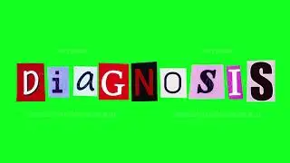 The word diagnosis compiled from magazine cut letters moving against green screen