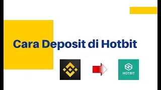 CARA DEPOSIT DI HOTBIT DENGAN BINANCE 