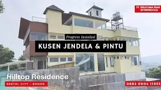 Progress Instalasi Kusen Jendela & Pintu UPVC project Hilltop - Sentul City