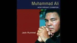 Muhammad Ali: Heavyweight Champion - Jack Rummel