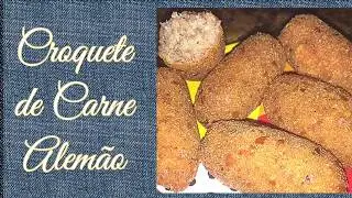CROQUETE DE CARNE DO ALEMÃO MARAVILHOSO