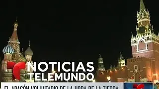 La hora de la Tierra, el apag&oacute;n mundial por una buena causa | Noticiero | Noticias Telemundo
