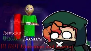 WHAT KINDA SKIN WALKER BALDI IS THAT (Baldi's basics on not education and learing remake)