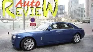 2013 Rolls-Royce Ghost SWB - Review by AutoReview - Dubai (Episode 1) - [ENG]