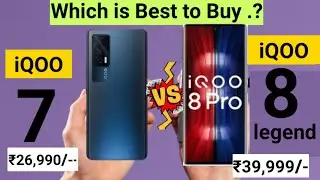 iQOO 8 legend vs iQOO 7 indepth Comparison Which is Best 🤔🤷&zwj;♂️🔥