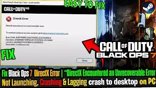 Fix Black Ops 7 DirectX Error | DirectX Encountered an Unrecoverable Error Not Launching, on PC 🛠️