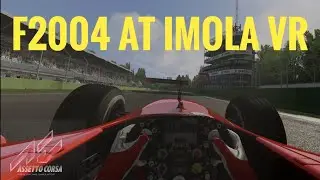 Assetto Corsa VR: Imola Hot laps in Schumacher's F2004 ( GTX 1070 )